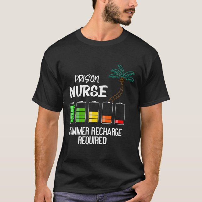 Prison Nurse Summer Vacation Recharge Required Nur T-Shirt (Vorderseite)