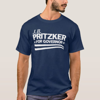 PRITZKER - JB Pritzker für Gouverneur T-Shirt
