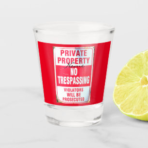 Privateigentum No tresspassing Thunder_Cove Schnapsglas