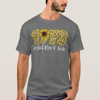 Pro 1973 Roe Pro Choice 1973 Frauenrechte Feminis T-Shirt