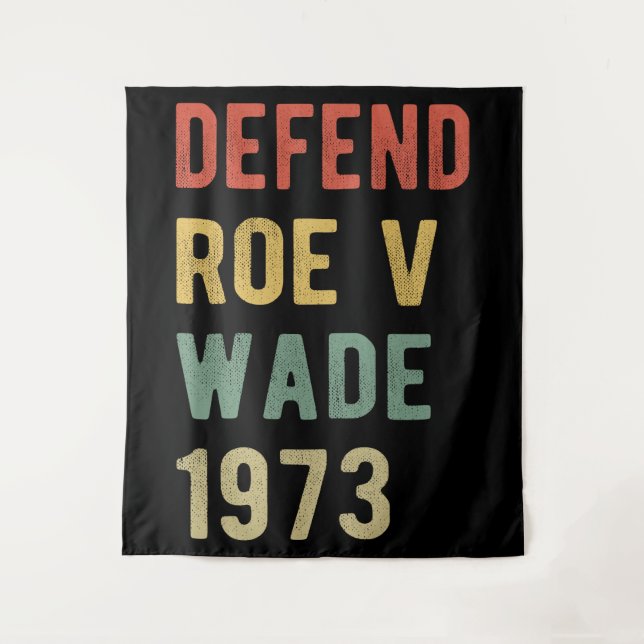 Pro Abortion - Defend Roe / Wade I Wandteppich (Vorderseite)