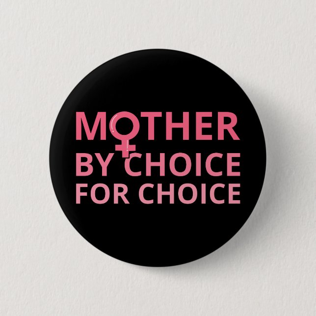 Pro Abortion - Mutter nach Wahl II Button (Vorderseite)