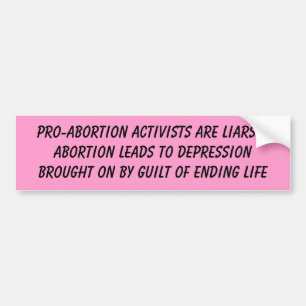 Pro-Abtreibung Aktivisten sind Lügner-… Autoaufkleber