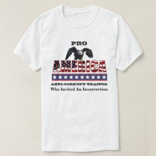 PRO-AMERIKA ANTI-KORRUPT TRAITOR T-Shirt