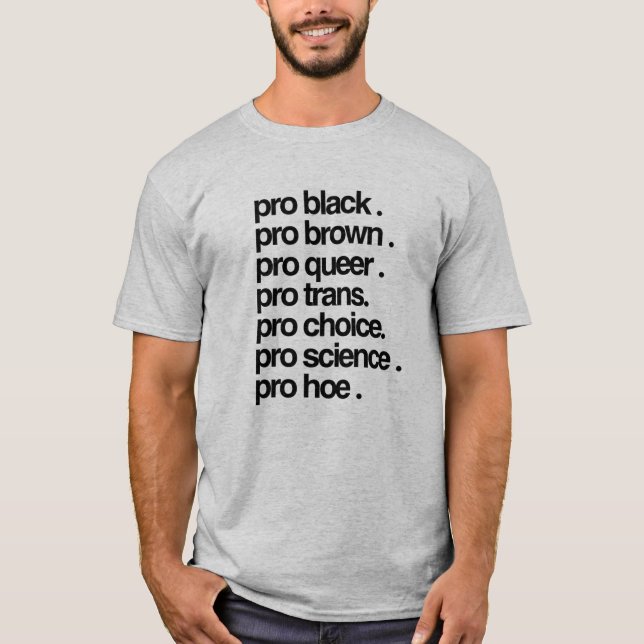 Pro Black, Pro Brown, Pro Que T-Shirt (Vorderseite)