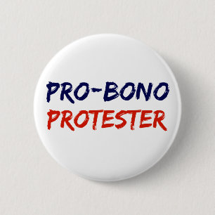 Pro-Bono Protestierender-Widerstand-Knopf Button