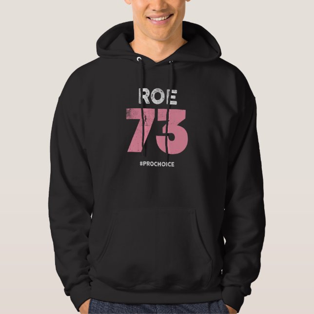 Pro Choice 1973 Women's Roe / Wade Prochoice Pro Hoodie (Vorderseite)