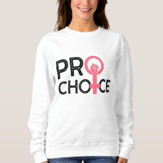 Pro Choice Abortion Rights Feminism Frauen Feminis Sweatshirt