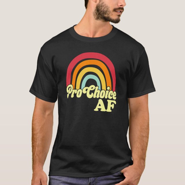 Pro Choice Af Rainbow Retro Vintag T-Shirt (Vorderseite)