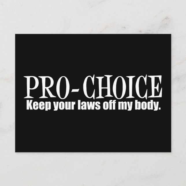 Pro Choice Behalte Ihre Gesetze von meinem Körper  Postkarte (Vorderseite)