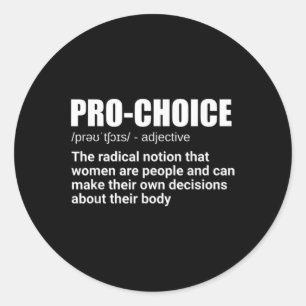Pro Choice Definition Frauenrechte Meine Rechte C Runder Aufkleber