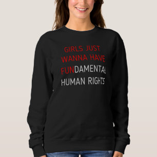 Pro Choice Feminist Body Girls haben Fundamen Sweatshirt