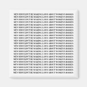 Pro Choice - Feminist Magnet