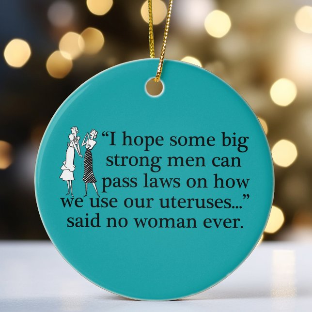 Pro Choice feministischer politischer Cartoon Keramik Ornament (Von Creator hochgeladen)