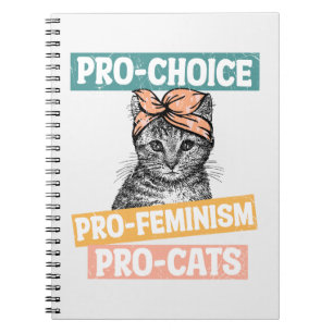 Pro-Choice, Pro-Feminism, Pro-Cat   Cat Lover Notizblock