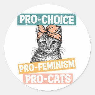 Pro Choice Pro Feminism Pro Cats Runder Aufkleber