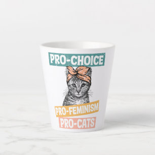 Pro-Choice, Pro-Feminismus, Pro-Cat   Cat Lover Milchtasse