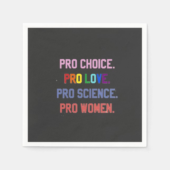 Pro-Choice Pro-Life Pro-Science Pro-Frauen Serviette (Vorderseite)