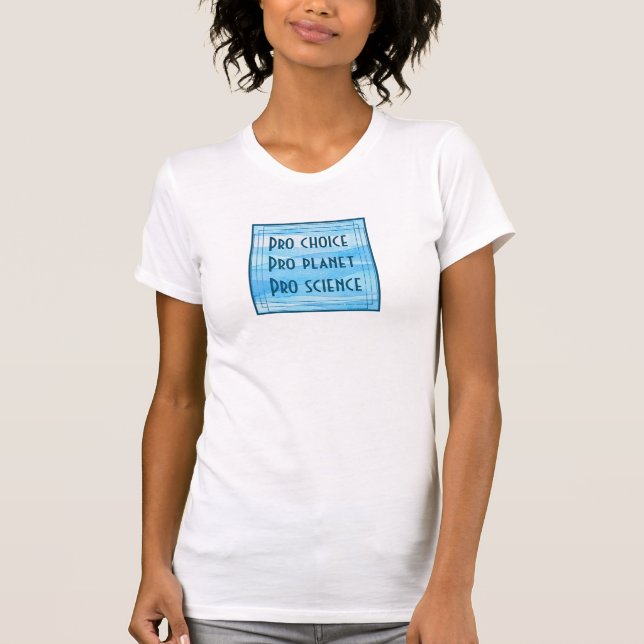 Pro choice Pro planet Pro T-Shirt (Vorderseite)