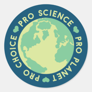 Pro Choice Pro Science Pro Planet Earth Runder Aufkleber