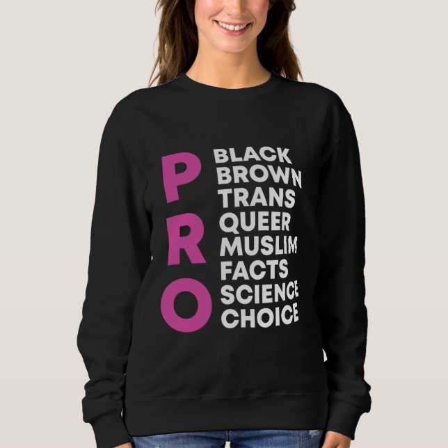 Pro Choice Que Trans Science Black Gay Pride Equ Sweatshirt (Vorderseite)