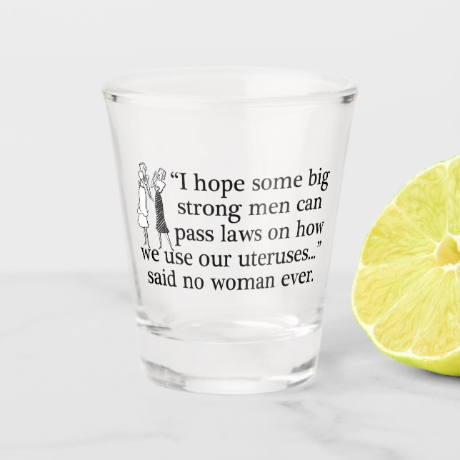 Pro Choice Spaß Retro Politischer Cartoon Schnapsglas (Vorderseite)