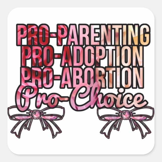 Pro Choice Sticker! Quadratischer Aufkleber (Vorderseite)