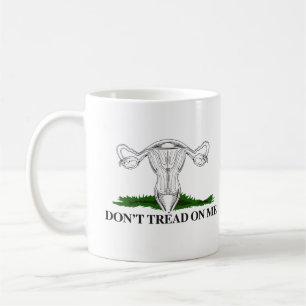 Pro-Choice Tread nicht auf meinem Uterus Kaffeetasse
