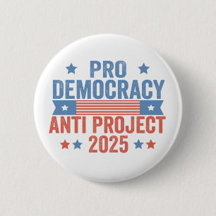 Pro Democracy Anti Project 2025 Republikaner Trump Button