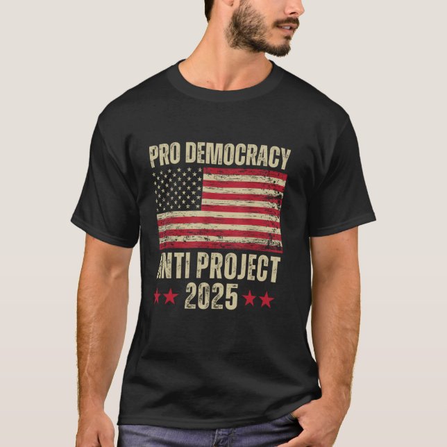 Pro Democracy Anti Project 2025 Stopp Project 2025 T-Shirt (Vorderseite)