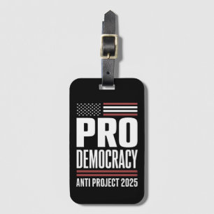 Pro Democracy Anti Project 2025 Trump 2025 Gepäckanhänger