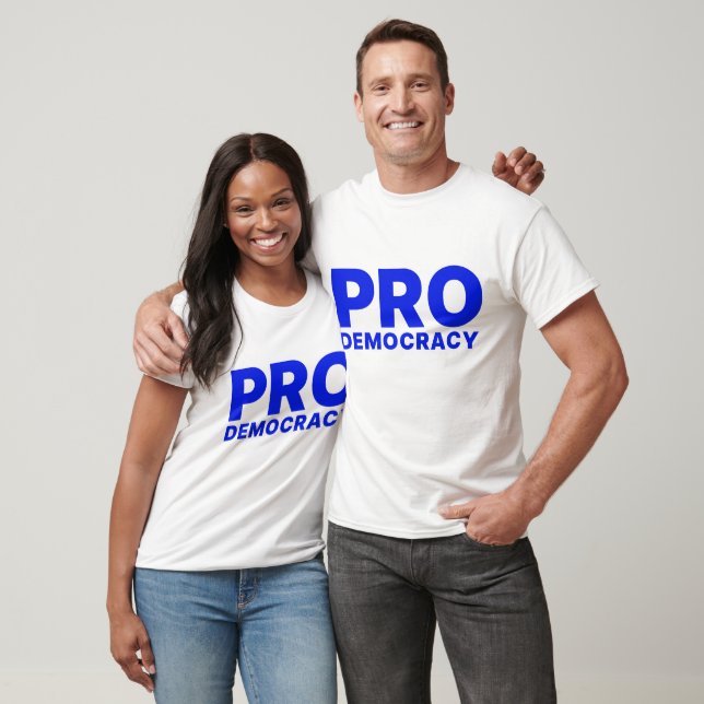 Pro Democracy T - Shirt (Unisex)