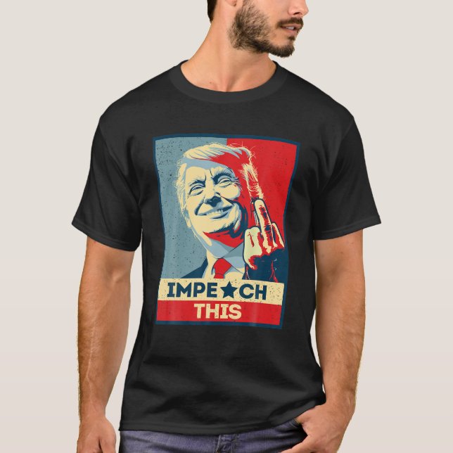 Pro Donald Trump Geschenke Impeach Dieses T-Shirt (Vorderseite)