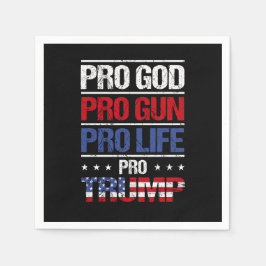 Pro God Pro Gun Pro Life Pro Trump Wahl Serviette