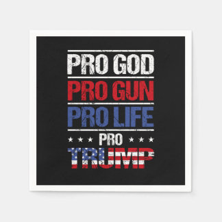 Pro God Pro Gun Pro Life Pro Trump Wahl Serviette