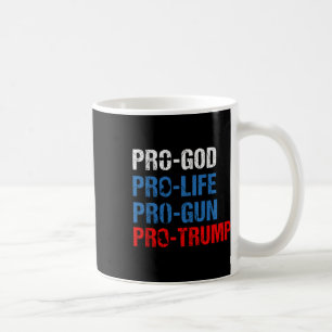 Pro Gott Pro Leben Pro Waffe Pro Trump Shirt Patri Kaffeetasse