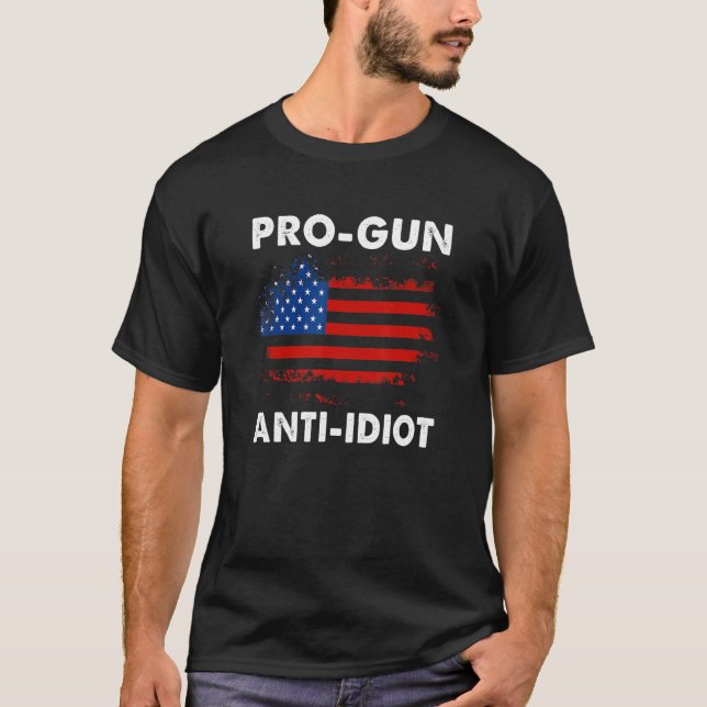 Pro Gun Anti Idiot Sarcastic Pub 1 T-Shirt (Vorderseite)