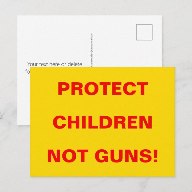 Pro Gun Kontrolle SCHÜTZEN KINDER NICHT GUNST! Postkarte (Vorne/Hinten)
