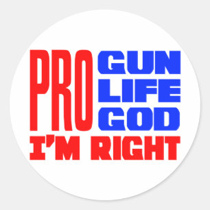 Pro Gun Life, Gott, ich bin richtig Runder Aufkleber