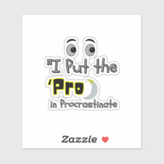 Pro in Procrastinate - Lazy, aber legendär Aufkleber