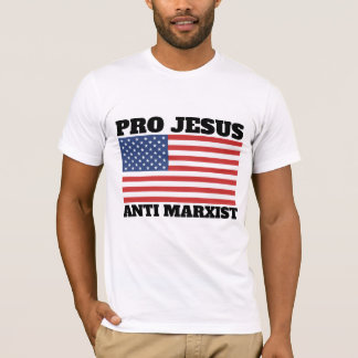 PRO JESUS ANTI MARXIST T - SHIRT