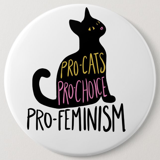 Pro-Katzen Pro-Wahl Pro-Feminismus Button (Vorderseite)
