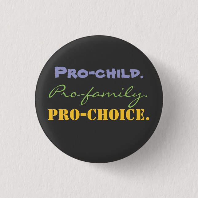 Pro-Kind., Pro-Familie., Pro-WAHL Button (Vorderseite)