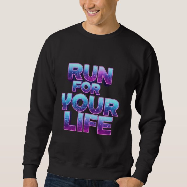 Pro Laufmotivation Sweatshirt (Vorderseite)