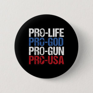 Pro Leben Gott Waffe USA Konservativ Republikanisc Button