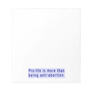 Pro-Leben Mehr als Abtreibungsschutz Notizblock