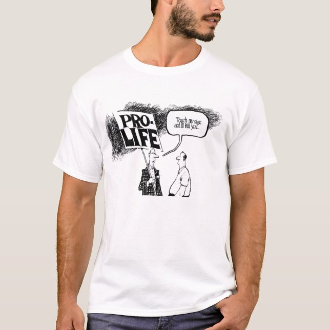 Pro-Leben Touch MU unterzeichnen und ich töte Sie T-Shirt (Vorderseite)