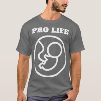 Pro Life 10 T-Shirt