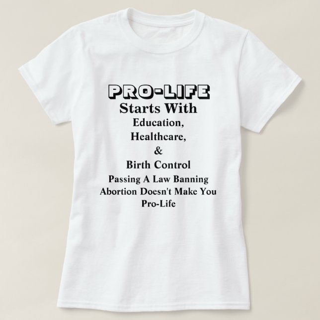 PRO-LIFE beginnt mit Bildung, Gesundheitswesen &.. T-Shirt (Design vorne)
