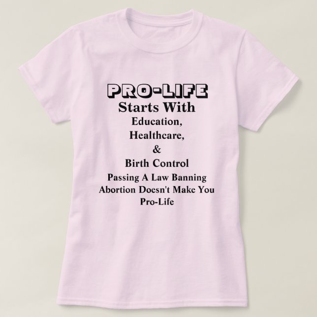 PRO-LIFE beginnt mit Bildung, Gesundheitswesen &.. T-Shirt (Design vorne)